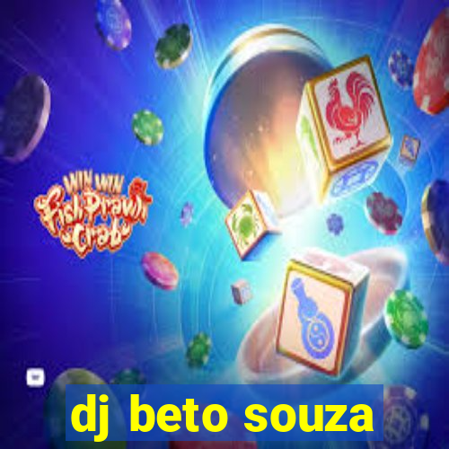 dj beto souza